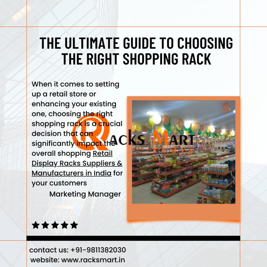 The Ultimate Guide to Choosing the Right Shopping Display Racks