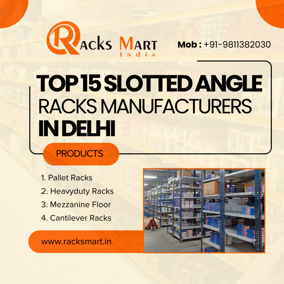 Top 15 Slotted Angle Racks Manufacturers in Delhi